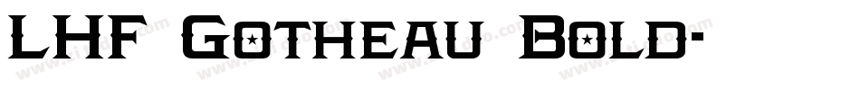 LHF Gotheau Bold字体转换